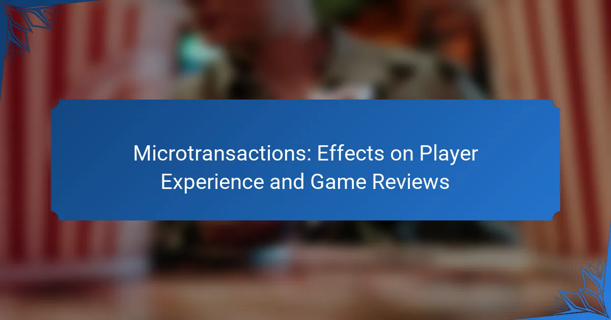 Microtransactions: Effects on Player Experience and Game Reviews