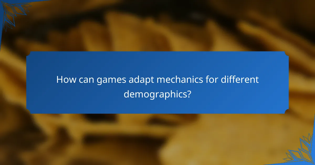How can games adapt mechanics for different demographics?