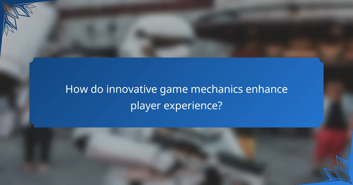 How do innovative game mechanics enhance player experience?