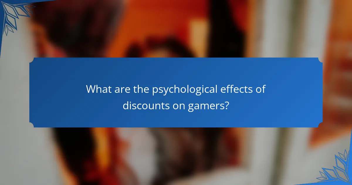 What are the psychological effects of discounts on gamers?